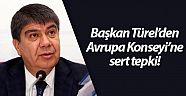 Başkan Türel, ''Bu utanç verici kararı esefle kınıyorum''