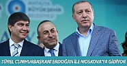 Başkan Türel Cumhurbaşkanı Erdoğan ile Moskovaya gidiyor