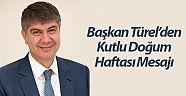 Başkan Türel’den  Kutlu Doğum Haftası Mesajı