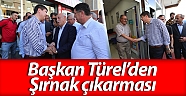 Başkan Türel: ''Şırnak'ta bulunmamız önemli bir işaret fişeğidir'' 