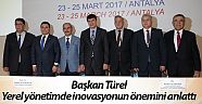 Başkan Türel yerel yönetimde inovasyonun önemini anlattı