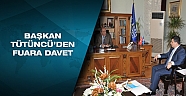 Başkan Tütüncü’den fuara davet