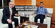 Başkan Tütüncü’ye destek teşekkürü