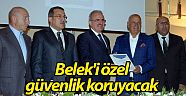 Belek'i özel güvenlik koruyacak