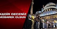 Bin aydan daha hayırlı: Kadir Gecesi