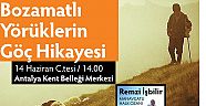 “Bozamatlı Yörüklerin Göç Hikayesi”