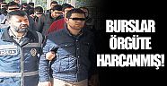 Burslar örgüte harcanmış!