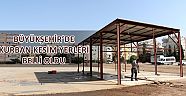 Büyükşehir’de kurban kesim yerleri belli oldu