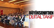 Büyükşehir’den  dijital takip
