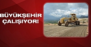 Büyükşehir’den iki ilçeyi  birleştirecek yol çalışması   