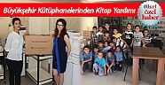 Büyükşehir kütüphanelerinden kitap yardımı