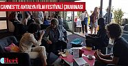 Cannes'te Antalya Film Festivali çıkarması