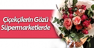 Çiçekçilerin gözü süpermarketlerde