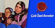 Çok özel anneler