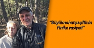 Dağ evinde ölü bulunan Büyüknohutçu çiftinin Finike vasiyeti