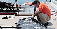 Denizden ceset çıktı!