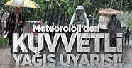Dikkat sağanak yağış geliyor!