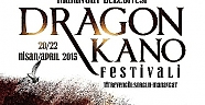 Dragon Kano Festivali başlıyor