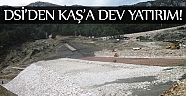 DSİ’den Kaş’a 25 milyon TL yatırım