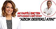 Enç: ''CHP’li Budak’a yakıştıramadım''