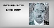 Eski meclis üyesi hayatını kaybetti