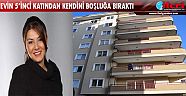 Evin 5’nci katından kendini boşluğa bıraktı