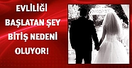 Evliliği başlatan şey bitiş nedeni olabiliyor
