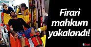 Firari mahkumu kırık bacakları yakalattı 