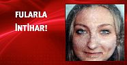 Fularla intihar etti