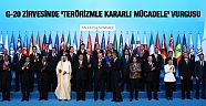 G-20 zirvesinde 'terörizmle kararlı mücadele' vurgusu