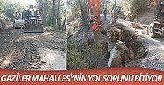 Gaziler Mahallesi'nin yol sorunu bitiyor