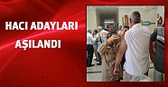Hacı adayları aşılandı