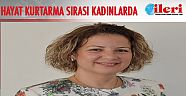 Hayat kurtarma sırası kadınlarda
