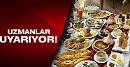 İftar ve sahur menüsünü doğru seçin