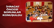 İhracat sezonu öncesi sorunlar masaya yatırıldı