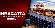 İhracatta 1 milyar dolara doğru