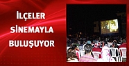 İlçeler sinema ile buluşuyor