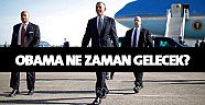 İşte Obama'nın geleceği gün ve saat!