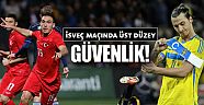 İsveç maçında üst düzey güvenlik!