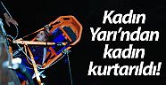 Kadın Yarı’ndan kadın kurtarıldı! (Videolu)