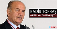 Kadir Topbaş: 