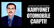 Kamyonet otomobile çarptı: 1 ölü