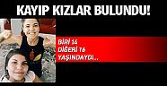 Kayıp kız kardeşler  Denizli'de bulundu