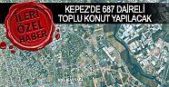 Kepez’de 687 daireli toplu konut yapılacak