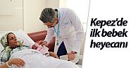 Kepez'de ilk bebek heyecanı