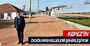 Kepez’in Doğu Mahalleleri şehirleşiyor