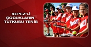 Kepez'li çocukların tutkusu tenis