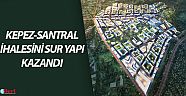 Kepez-Santral ihalesini Sur Yapı kazandı