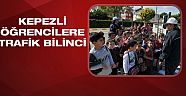 Kepezli öğrenciler, trafik bilinciyle büyüyor