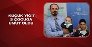 Küçük Yiğit, üç çocuğa hayat verdi
